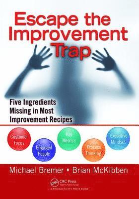Escape the Improvement Trap 1