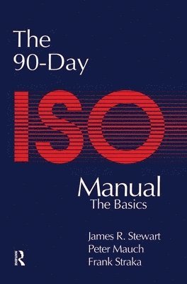 bokomslag The 90-Day ISO 9000 Manual
