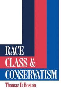 bokomslag Race, Class and Conservatism