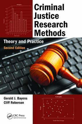 Gerald J. Bayens - Criminal Justice Research Methods, Inbunden