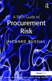 bokomslag A Short Guide to Procurement Risk