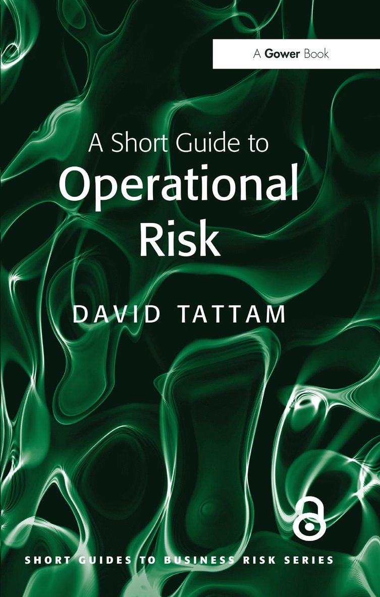 David Tattam - Short Guide to Operational Risk, Inbunden