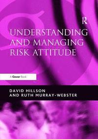 bokomslag Understanding and Managing Risk Attitude
