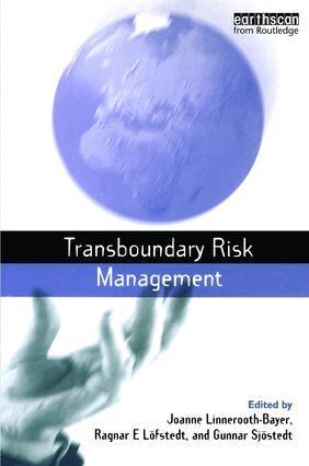 Joanne Linnerooth-Bayer, Gunnar Sjostedt - Transboundary Risk Management, Inbunden
