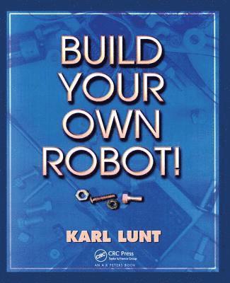 bokomslag Build Your Own Robot!