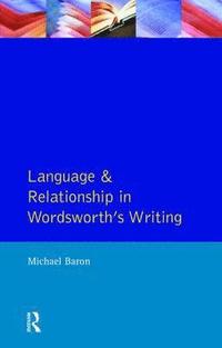 bokomslag Language and Relationship in Wordsworth's Writing