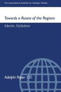 bokomslag Towards a Russia of the Regions