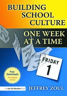 Jeffrey Zoul - Building School Culture One Week at a Time, Inbunden