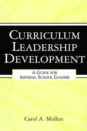 Carol A. Mullen - Curriculum Leadership Development, Inbunden