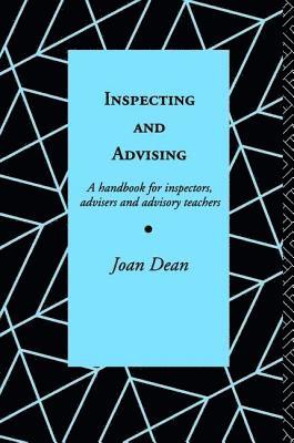 Joan Dean, UK) Dean, Joan (OBE, Mrs Joan Dean - Inspecting and Advising, Inbunden