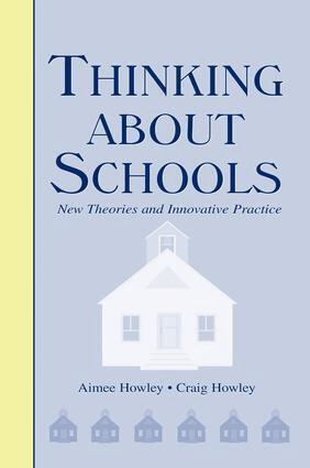 Aimee Howley, Craig Howley - Thinking About Schools, Inbunden