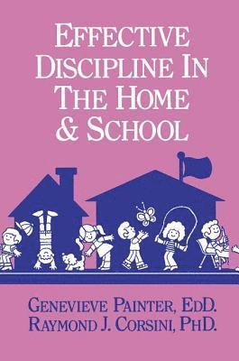 bokomslag Effective Discipline In The Home And School