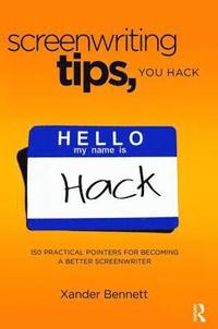 bokomslag Screenwriting Tips, You Hack