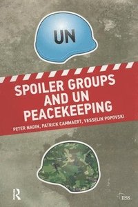 bokomslag Spoiler Groups and UN Peacekeeping