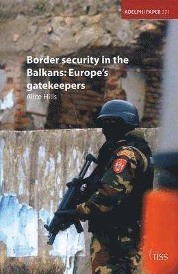 Border Security in the Balkans 1