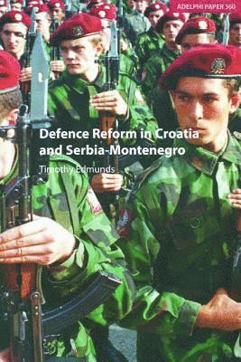 Defence Reform in Croatia and Serbia--Montenegro 1