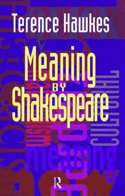 Meaning by Shakespeare