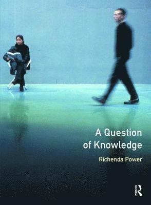 A Question of Knowledge 1