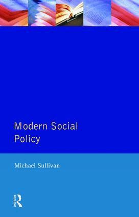 Michael Sullivan - Modern Social Policy, Inbunden