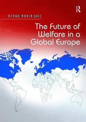 bokomslag The Future of Welfare in a Global Europe