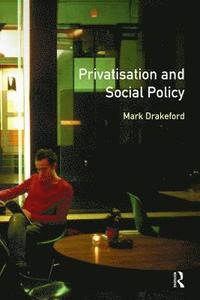 bokomslag Social Policy and Privatisation