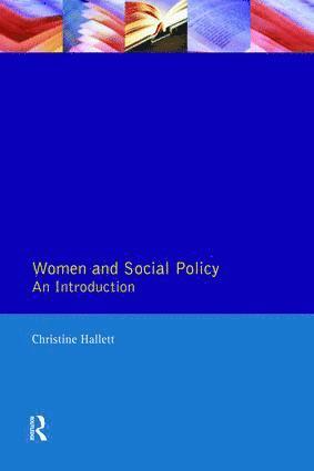 Christine Hallett - Women And Social Policy, Inbunden