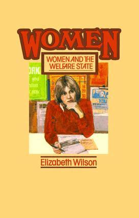 Elizabeth Wilson - Women and the Welfare State, Inbunden