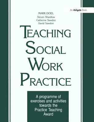 bokomslag Teaching Social Work Practice