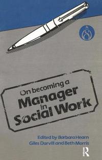 bokomslag On Becoming a Manager in Social Work