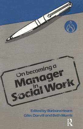 Barbara Hearn - On Becoming a Manager in Social Work, Inbunden