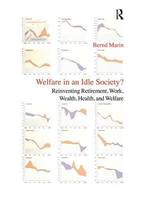 Welfare in an Idle Society? 1