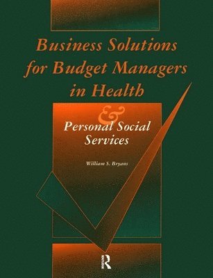 Business Solutions for Budget Managers in Health and Personal Social Services 1