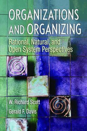 W Richard Scott, Gerald Davis - Organizations and Organizing, Inbunden