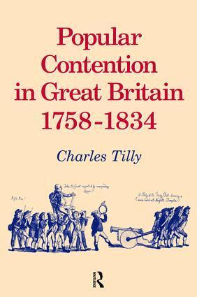 Charles Tilly - Popular Contention in Great Britain, 1758-1834, Inbunden