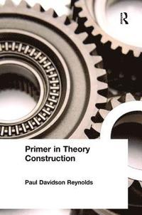 bokomslag Primer in Theory Construction