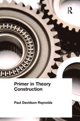 Primer in Theory Construction 1