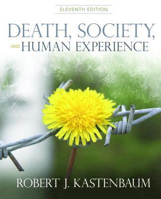 Robert Kastenbaum - Death, Society, and Human Experience, Inbunden