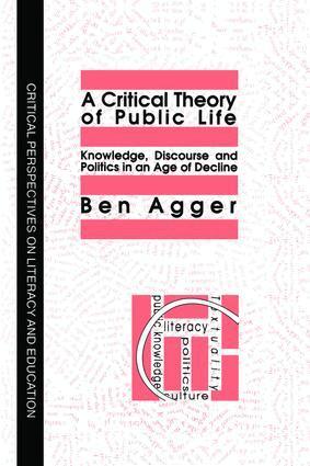 Ben Agger - Critical Theory Of Public Life, Inbunden