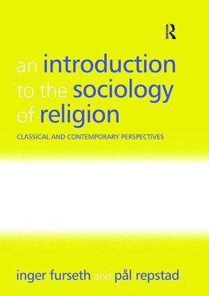 Inger Furseth, Pål Repstad, Pal Repstad - Introduction to the Sociology of Religion, Inbunden