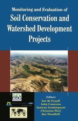 Jan de Graaff, John Cameron, Samran Sombatpanit, Jan De Graaff - Monitoring and Evaluation of Soil Conservation and Watershed Development Projects, Inbunden