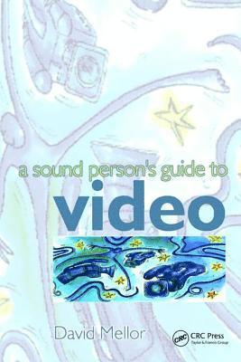 Sound Person's Guide to Video 1