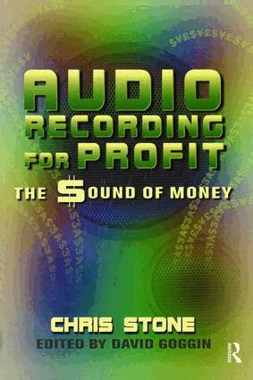 Chris Stone, David Goggin - Audio Recording for Profit, Inbunden