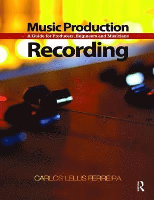 bokomslag Music Production: Recording