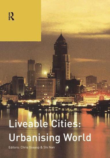 Chris Gossop - Liveable Cities: Urbanising World, Inbunden