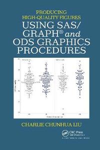 bokomslag Producing High-Quality Figures Using SAS/GRAPH and ODS Graphics Procedures