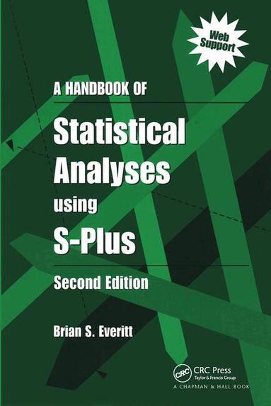 Brian S. Everitt - Handbook of Statistical Analyses Using S-PLUS, Inbunden