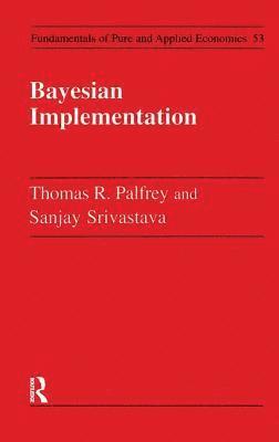 Thomas R. Palfrey - Bayesian Implementation, Inbunden