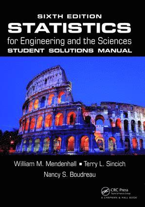 Statistics for Engineering and the Sciences Student Solutions Manual 1