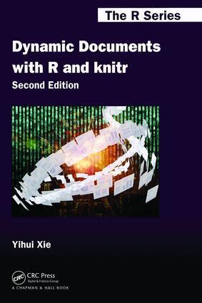 Yihui Xie - Dynamic Documents with R and knitr, Inbunden
