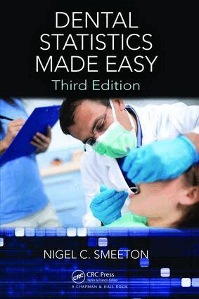 Nigel C. Smeeton - Dental Statistics Made Easy, Inbunden